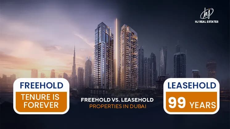 Freehold vs Leasehold Properties in Dubai: Whats the Difference?