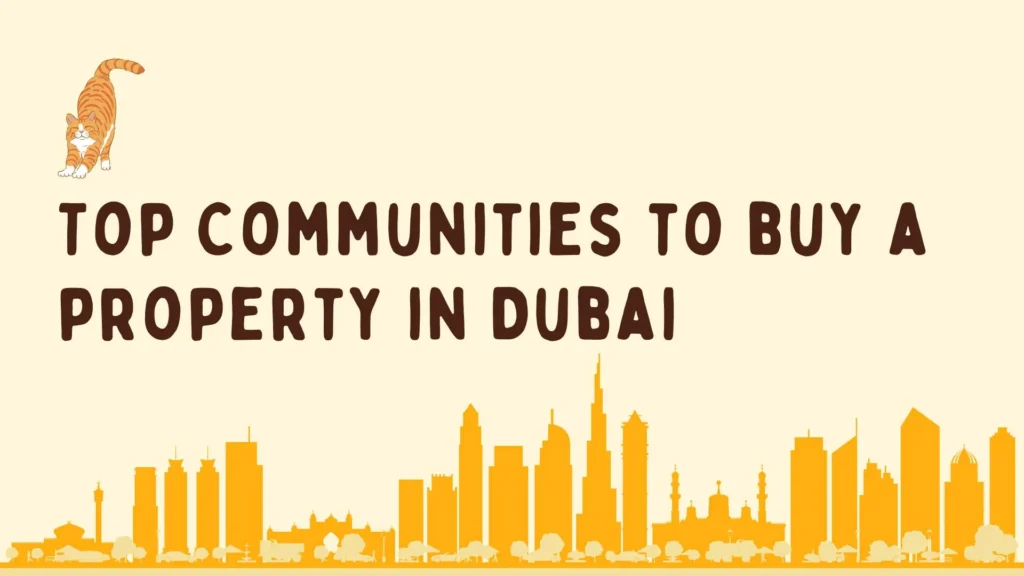 Top Communities to Buy a Property in Dubai